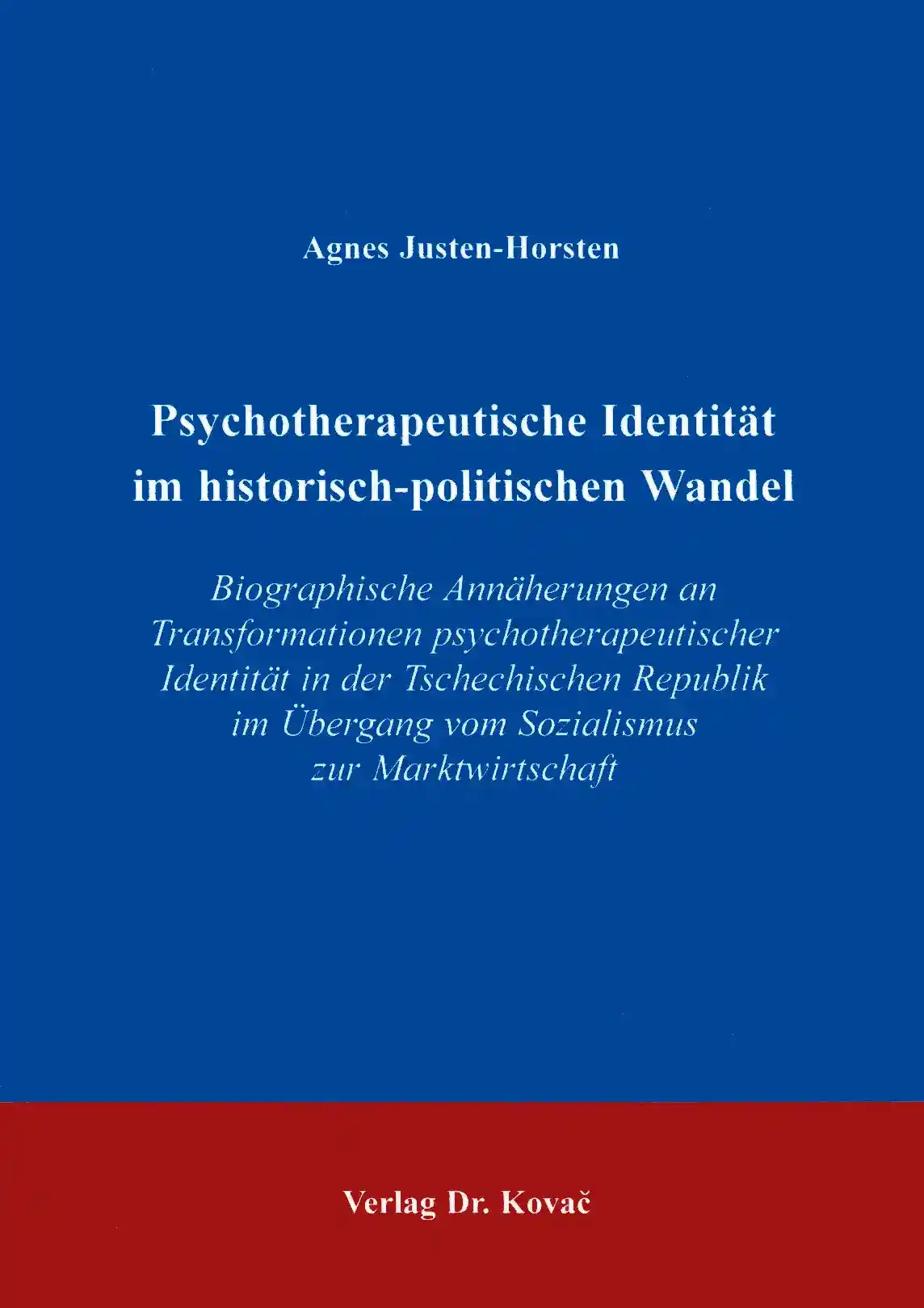  Doktorarbeit: Psychotherapeutische Identität im historischpolitischen Wandel