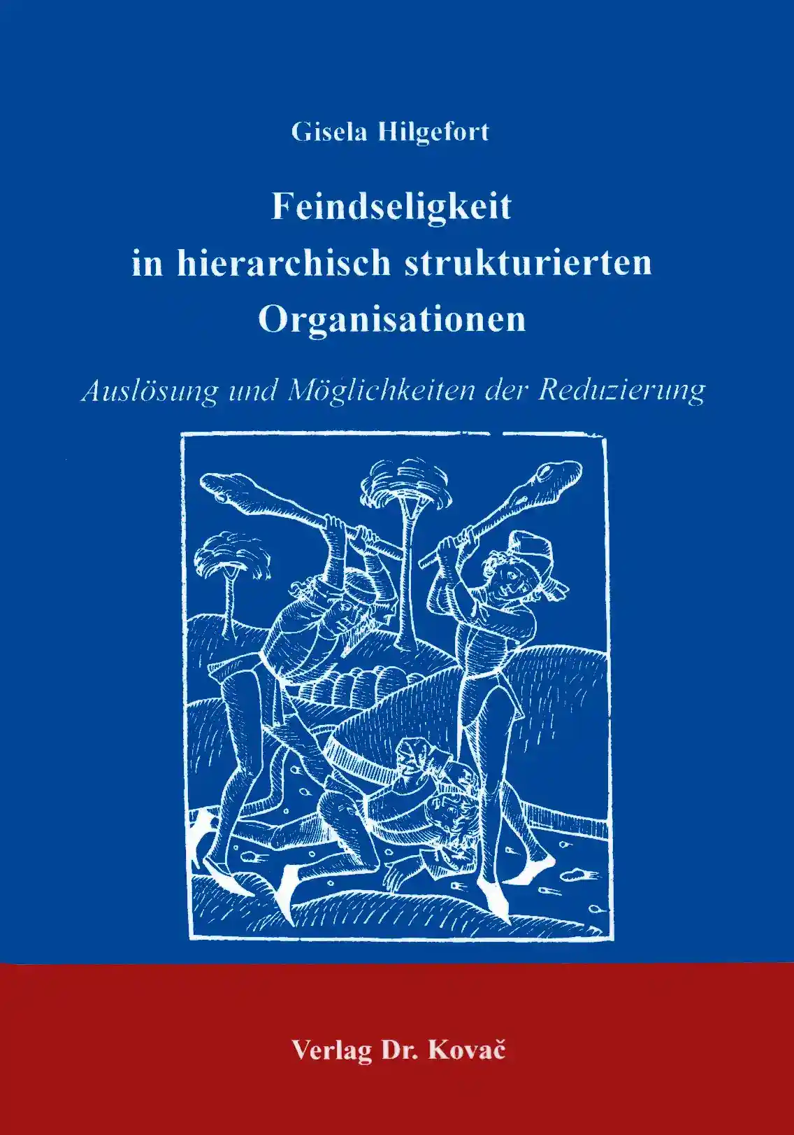  Forschungsarbeit: Feindseligkeit in hierarchisch strukturierten Organisationen