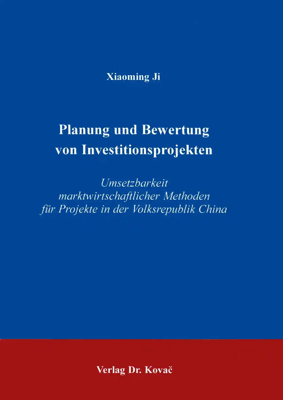 Planung und Bewertung von Investitionsprojekten (Forschungsarbeit)