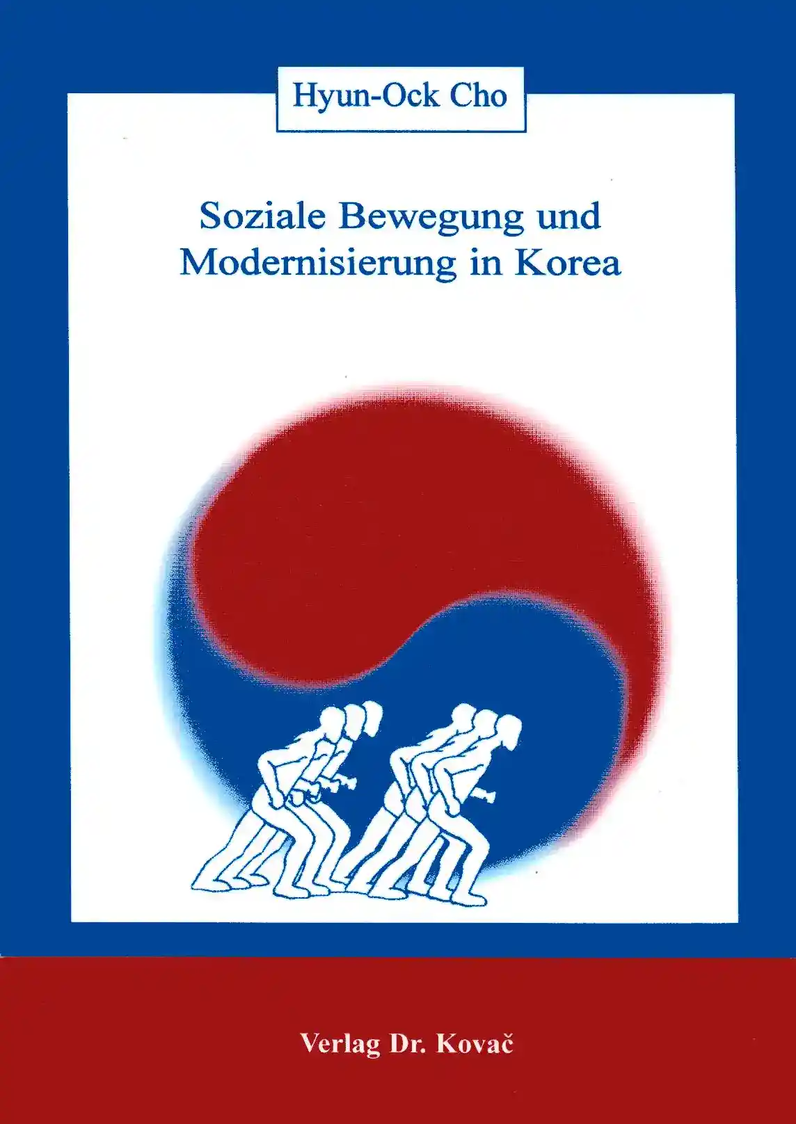 Soziale Bewegung und Modernisierung in Korea (Dissertation)
