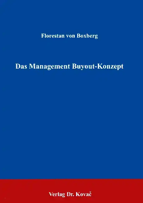 Das Management Buyout-Konzept (Forschungsarbeit)