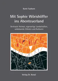 Buchcover: Mit Sophie Wörishöffer ins Abenteuerland