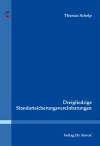 Buchcover: Dreigliedrige Standortsicherungsvereinbarungen