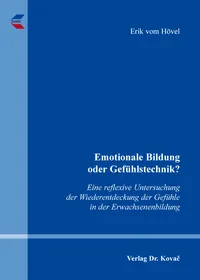 Buchcover: Emotionale Bildung oder Gefühlstechnik?