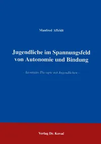Buchcover: Jugendliche im Spannungsfeld von Autonomie und Bindung